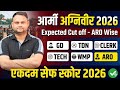 Army Agniveer GD Tradesman Clerk Technical Cut off 2026 Army GD TDN Safe Score Army Total Form fill