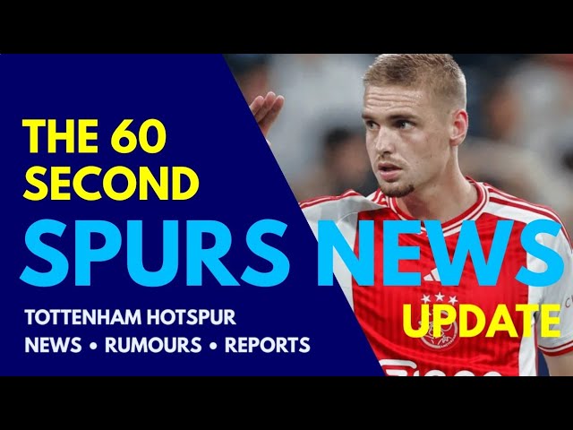 THE 60 SECOND SPURS NEWS UPDATE: Juve Interested in Tottenham