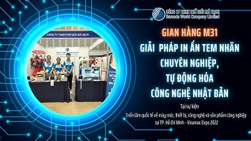 Triển lãm: Giải pháp in ấn tem nhãn chuyên nghiệp Công Nghệ Nhật Bản (RING - Autonics Co., Ltd)
