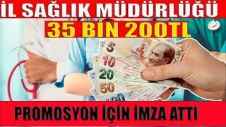İl Sağlik Müdürlüğü 35 Bi̇n 200 Tl Promosyon İçi̇n İmza Atti Türki̇ye Rekoru Kirdi