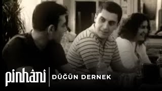 Video thumbnail of "Pinhâni - Düğün Dernek"