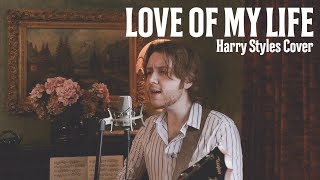 Video thumbnail of "Love Of My Life - Harry Styles Cover"