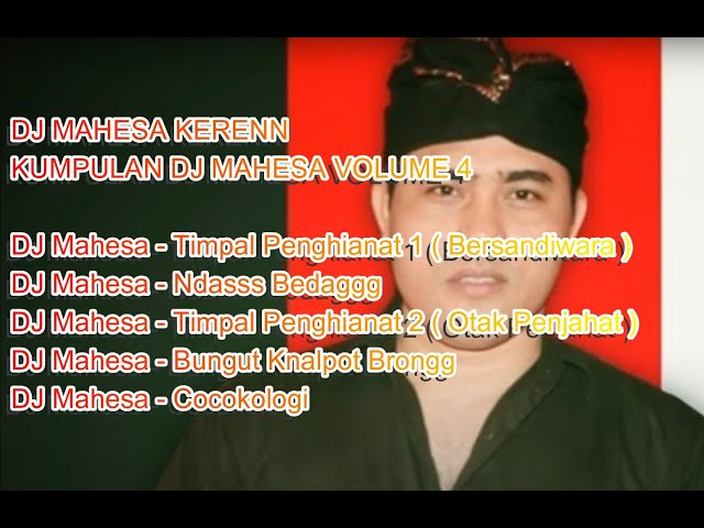 DJ MAHESA KERENN - KUMPULAN DJ MAHESA VOLUME 4 class=