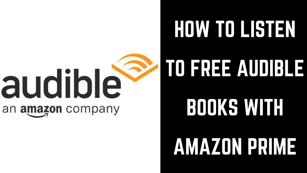 How to Listen to Free Audible Books with  Prime 