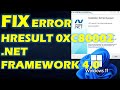 Solved : "Problem installing .Net Framework 4.0 (HRESULT 0xc8000222)xx"
