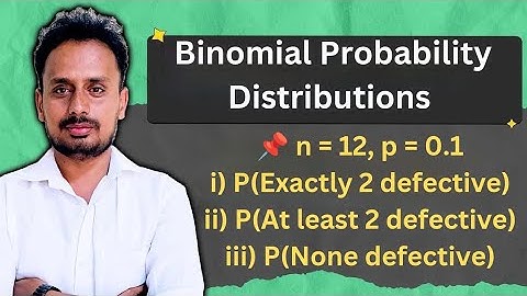 Binomial Probability Distributions | Binomial Distribution Problem 