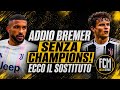 🚨ULTIM'ORA JUVE🚨 "ADDIO BREMER: GIÀ SCELTO IL SOSTITUTO"