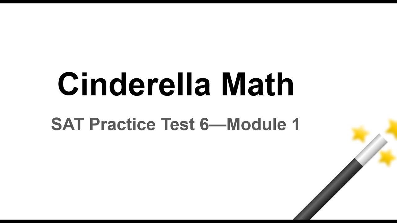 SAT Practice Test 6--Module 1 - YouTube