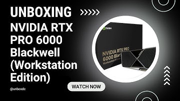 NVIDIA RTX PRO 6000 Blackwell 96GB – The Ultimate Workstation GPU | Unboxing & Specs Overview🔥