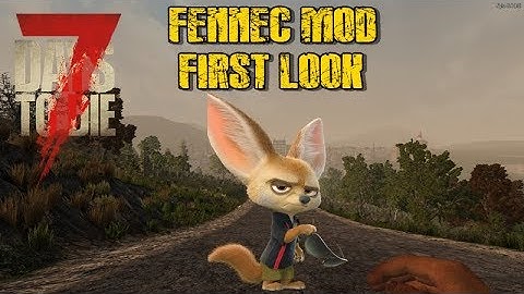 7 Days to Die: Fennec Mod: First Look