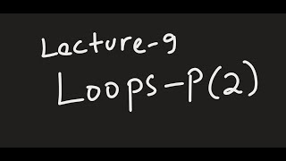 While Loops || Loops Series Part-2