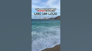 My biggest mistake in Cabo San Lucas #cabosanlucas #loscabos