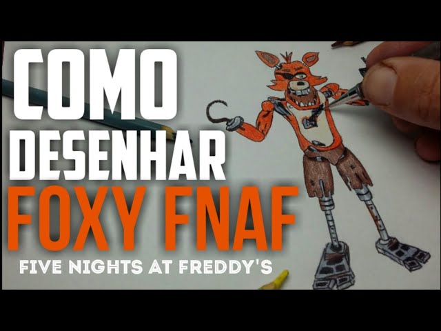 Como DESENHAR o FOXY - Como DIBUJAR a FOXY de FNAF - How to DRAW FOXY -  Five Nights at Freddy's 