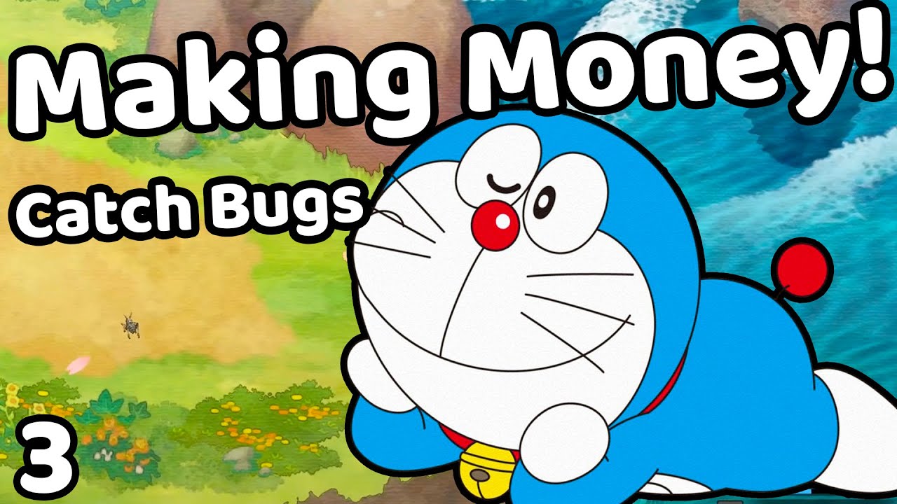 Doraemon Story Of Seasons Walkthrough Making Money By Catching Bugs Ep 3 English Youtube