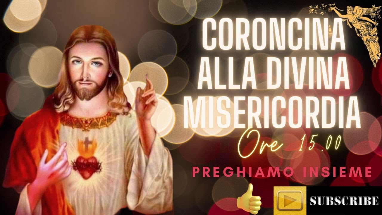 Coroncina Alla Divina Misericordia Audio CORONCINA ALLA DIVINA MISERICORDIA 7- 2 - 2025 - YouTube