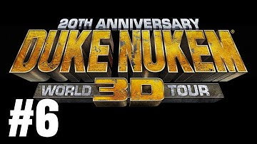 Duke Nukem 3D Twentieth Anniversary World Tour Gameplay Walkthrough Part 6 - No Commentary [PC]