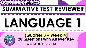 LANGUAGE 1 QUARTER 3 WEEK 4 SUMMATIVE TEST REVIEWER