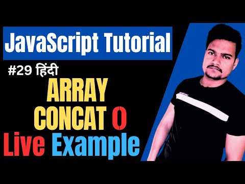Array concat() method in JavaScript | Part - 29 | In Hindi | Empower Youth