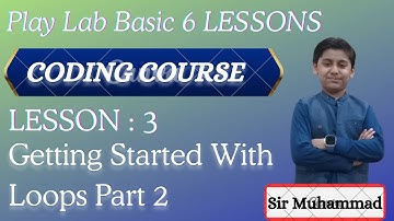 Play Lab Basics Lesson 3 Getting Started With Loops Part 2