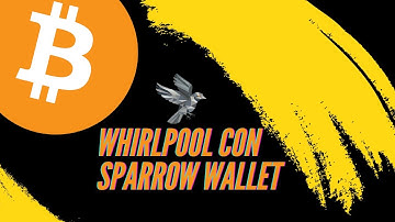 Whirlpool con Sparrow Wallet / Mezclas de Bitcoin / Bitcoin coinjoin
