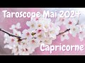  capricorne  mai 2024  un nouveau dpart bien attendue