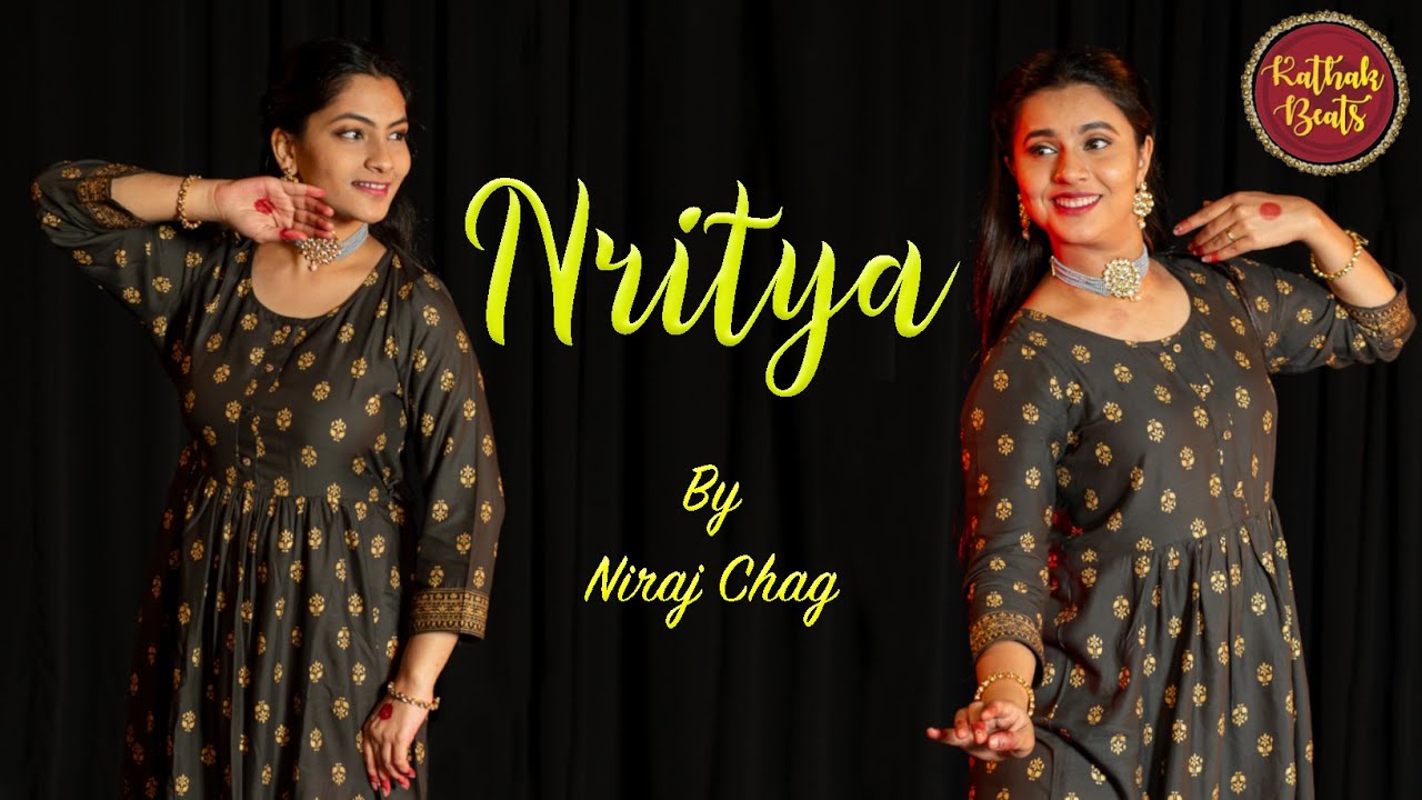 Nritya By Niraj Chag  Ft Samiksha Malankar  Sanika Purohit Prabhu