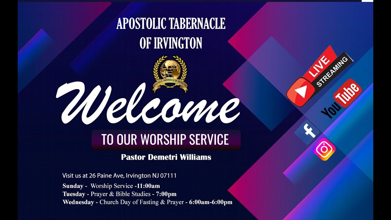 Worship Service  Pastor Demetri Williams  Apostolic Tabernacle of Irvington  April 28 2024