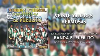 Banda El Pueblito - Veinte Mujeres Hermosas (Audio)