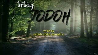 Tentang jodoh ' story wa lucu'|| ustadz abdul somad lc