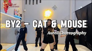 By2 - Cat & Mouse DANCE CHOREOGRAPHY