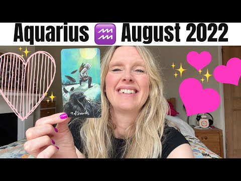 AQUARIUS - THEY'RE HEAD OVER HEELS BUT IS THERE'S SOMETHING THEY'RE NOT SAYING? AUGUST 2022