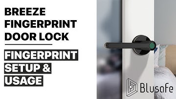 Blusafe Breeze - Fingerprint Setup Tutorial