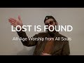 Lost is Found | All-Age Worship from All Souls