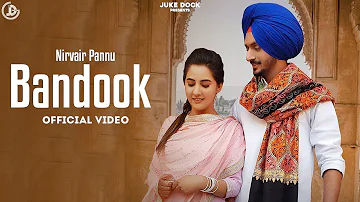 Bandook : Nirvair Pannu (Official Video) Deep Royce | Juke Dock