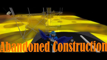 (FE2) Abandoned Construction (Requested map) (Annoying Easy Insane)