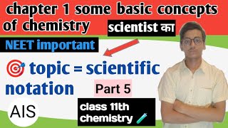Topic = scientific notation for class 11th chemistry 🧪 ////// part 4