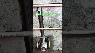 Amit plumber work #likeandsubscribe