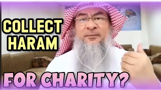 Collect Haram money for CHARITY? assim al hakeem JAL