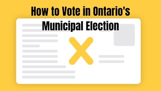 How to Vote in Ontario’s Municipal Election