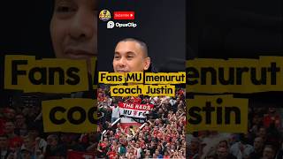 Fans MU menurut Coach Justin #podcast #manchesterunited #coachjustin #sepakbola #football