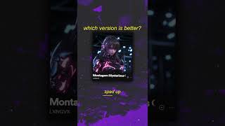 sped up VS slowed down? which version of "Montagem Mysterious Game" is better?🔥