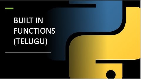 PYTHON BUILT IN FUNCTIONS IN TELUGU