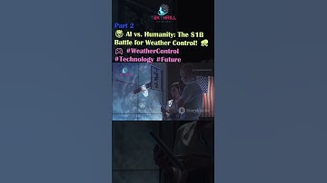 🤯 AI vs. Humanity: The $1B Battle for Weather Control! ⛈️🎮 #WeatherControl #Technology #Future Part2