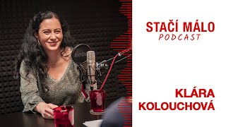 K. Kolouchová: „Osmitisícovky probouzejí divoké snění.“ | Stačí málo podcast