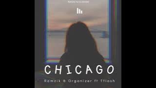 CHICAGO🎵🔥Ramzik & Organizer ft flash (RR& KashFam music present)