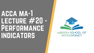 ACCA MA1 -- LECTURE#20 --- Performance Indicators