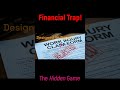 Financial Trap! -The Hidden Game #financialeducationmatters #motivation #education #motivational