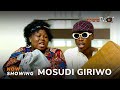 Mosudi Giriwo Latest Yoruba Movie 2023 Comedy Drama | Sidi | Apa | Sanyeri | Okele | Londoner