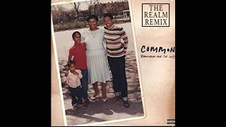 COMMON ft CHANTAY SAVAGE - REMINDING ME (of SEF) -   (THE REALM REMIX)