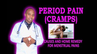 HOW TO TREAT PERIOD PAIN/CRAMPS; INSTANT HOME REMEDY for DYSMENORRHEA, causes of menstrual pain